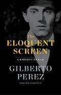 Cover: The Eloquent Screen - University of Minnesota Press