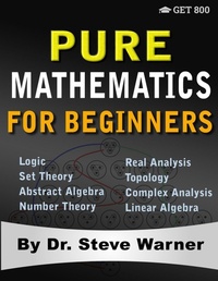 Enlarge image Cover: Pure Mathematics for Beginners - Get 800