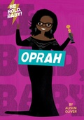 Cover: Be Bold, Baby: Oprah - HarperCollins