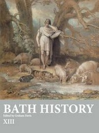 Enlarge image Cover: Bath History: Volume XIII - Bath Spa University