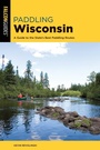 Cover: Paddling Wisconsin - Falcon Guides