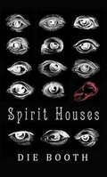 Cover: Spirit Houses - Mad Doctors of Literature