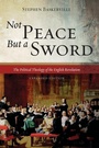 Cover: Not Peace But a Sword - Wipf & Stock Publishers