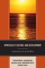 Cover: Spirituality, Culture, and Development - Lexington Books