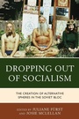Cover: Dropping out of Socialism - Lexington Books