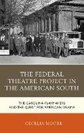 Cover: The Federal Theatre Project in the American South - Lexington Books