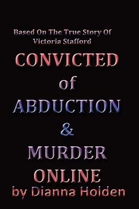 Abbildung von: Convicted of Murder & Abduction Online - Worldwide People Locaters Publishing