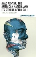 Cover: Ayad Akhtar, the American Nation, and Its Others after 9/11 - Lexington Books