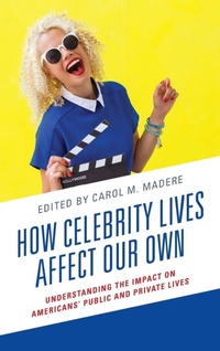 Enlarge image Cover: How Celebrity Lives Affect Our Own - Lexington Books
