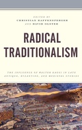 Cover: Radical Traditionalism - Lexington Books