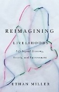 Cover: Reimagining Livelihoods - University of Minnesota Press