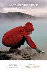 Enlarge image Cover: Anthropocene Poetics - University of Minnesota Press