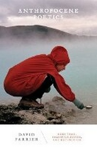 Enlarge image Cover: Anthropocene Poetics - University of Minnesota Press