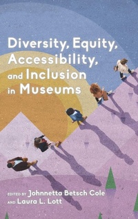 Enlarge image Cover: Diversity, Equity, Accessibility, and Inclusion in Museums - American Alliance of Museums