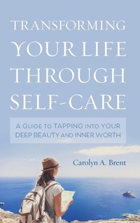 Abbildung von: Transforming Your Life through Self-Care - Rowman & Littlefield Publishers