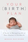 Cover: Your Birth Plan - Rowman & Littlefield Publishers