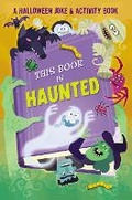 Cover: This Book is Haunted!: A Halloween Joke & Activity Book - Silver Dolphin Books