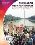 Cover: The March on Washington and Its Legacy - Focus Readers