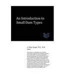 Cover: An Introduction to Small Dam Types - Dams and Hydroelectric Power P