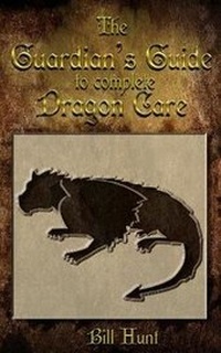 Enlarge image Cover: The Guardian's Guide to Complete Dragon Care - Crimson Cloak Publishing