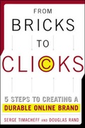 Cover: From Bricks to Clicks: 5 Steps to Creating a Durable Online Brand - McGraw-Hill Professional