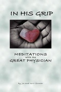 Cover: In His Grip, Meditations with the Great Physician - Stronghold Press