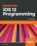 Cover: Mastering iOS 12 Programming - Packt Publishing