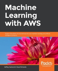 Enlarge image Cover: Machine Learning with AWS - Packt Publishing