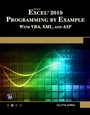 Cover: Microsoft Excel 2019 Programming by Example with VBA, XML, and ASP - Mercury Learning & Information