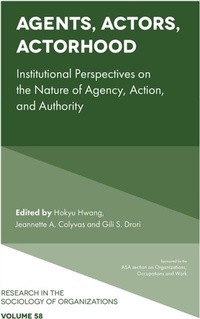 Abbildung von: Agents, Actors, Actorhood - Emerald Publishing Limited