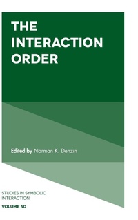 Enlarge image Cover: The Interaction Order - Emerald Publishing Limited