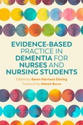 Cover: Evidence-Based Practice in Dementia for Nurses and Nursing Students - Jessica Kingsley Publishers