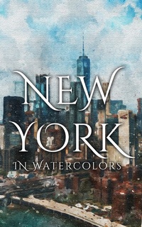 Abbildung von: New York In Watercolors - Imagination Books