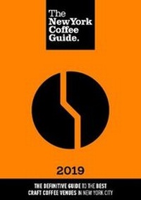 Enlarge image Cover: The New York Coffee Guide 2019 - Allegra Publications