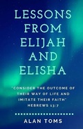 Cover: Lessons From Elijah and Elisha - Hayes Press