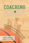 Cover: Coaching Off-Broadway Basketball - Orange Frazer Press