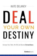 Cover: Deal Your Own Destiny - Forbes Books