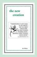 Cover: The New Creation - 11th Hour Times