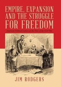 Cover: Empire, Expansion and the Struggle for Freedom - Xlibris Us