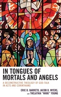 Cover: In Tongues of Mortals and Angels - Lexington Books/Fortress Academic