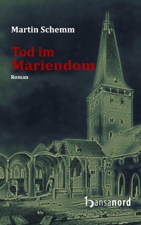 Enlarge image Cover: Tod im Mariendom - hansanord Verlag