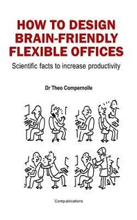 Enlarge image Cover: How to Design Brain-Friendly Flexible Offices - Compernolle Consulting