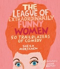 Cover: The League of Extraordinarily Funny Women - Running Press