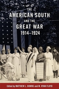 Abbildung von: The American South and the Great War, 1914-1924 - University of Pittsburgh Press