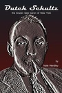 Cover: Dutch Schultz - Five Rivers Chapmanry