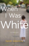 Cover: When I Was White - St. Martin's Press