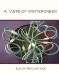 Cover: A Taste of Wintergreen - Wintergreen Studios Press