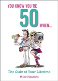 Cover: You Know You're 50 When... - Summersdale Publishers
