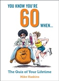 Cover: You Know You're 60 When... - Summersdale Publishers