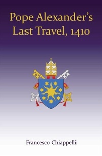 Abbildung von: Pope Alexander's Last Travel, 1410 - St. Polycarp Publishing House